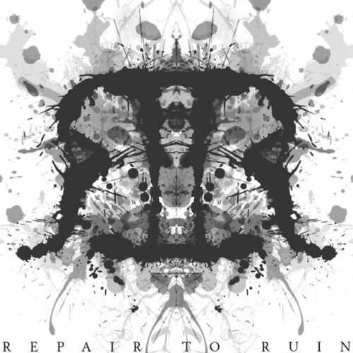 Repair To Ruin - Self Titled (Instant Digital Download)